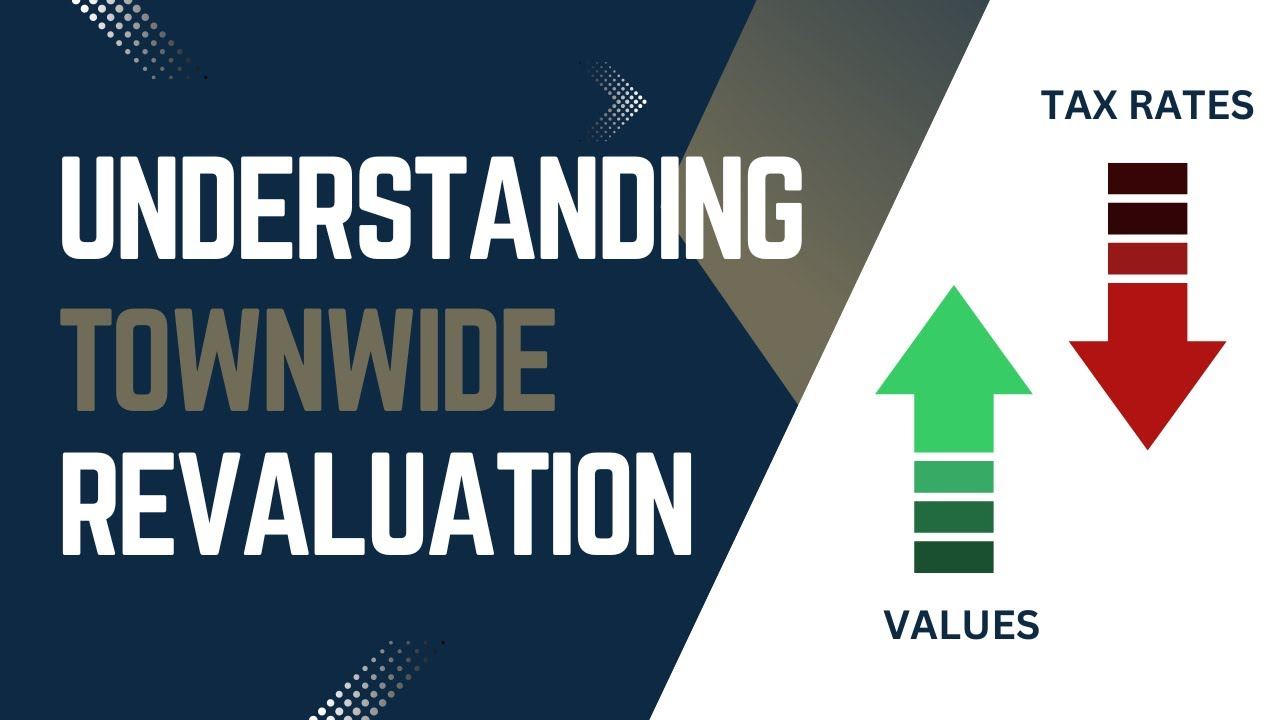 Understanding Townwide Revaluation